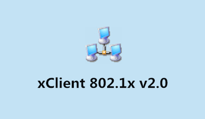 xClient 802.1x 客户端